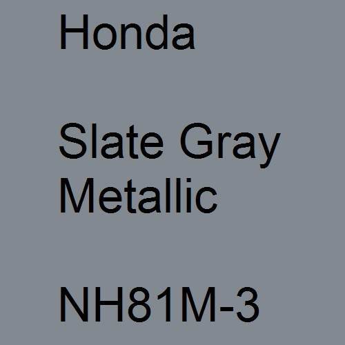 Honda, Slate Gray Metallic, NH81M-3.